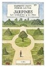 Umberto Pasti - Jardines : los verdaderos y los otros