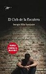 Sergio Vila-Sanjuán - El club de la escalera