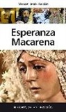 Manuel Jesús Roldán Salgueiro - Esperanza Macarena : historia, arte y devoción