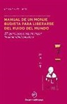 Keisuke Matsumoto - Manual de un monje budista para liberarse del ruido del mundo