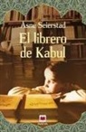 Asne Seierstad - EL LIBRERO DE KABUL