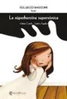 La súperheroïna supersònica: Emocions 5 (La por)