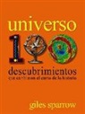 Giles Sparrow - Universo : 100 descubrimientos que cambiaron el curso de la historia