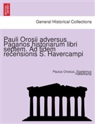 Sigebertus Haverkamp, Paulus Orosius - Pauli Orosii adversus Paganos historiarum libri septem. Ad fidem recensionis S. Havercampi