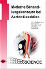 Karl-Heinz Orend - Moderne Behandlungskonzepte bei Aortendissektion