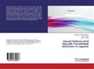 Bet Kwagala, Betty Kwagala, Jame Ntozi, James Ntozi, Stephen Ojiamb Wandera, Stephen Ojiambo Wandera - Sexual Violence And Sexually Transmitted Infections In Uganda