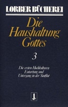 Jakob Lorber - Die Haushaltung Gottes Kt, in 3 Bdn. - 3: Die Haushaltung Gottes