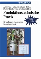 Bernhar Behle, Bernhard Behle, A. Hahn, Anneros Hahn, Annerose Hahn, Dieter Lischewski... - Produktionstechnische Praxis
