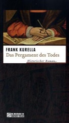 Frank Kurella - Das Pergament des Todes