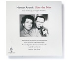 Hannah Arendt, Axel Grube - Über das Böse. Eine Vorlesung zu Fragen der Ethik, 1 MP3-CD, Schmuckedition (Hörbuch)