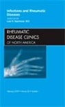 Luis R Espinoza, Luis R Espinoza - Infections and Rheumatic Diseases, An Issue of Rheumatic Disease Clinics