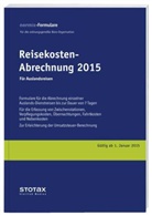 Reisekosten-Abrechnungen: Reisekosten - Abrechnungen 2015, für Auslandsreisen