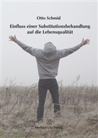 Otto Schmid - Einfluss einer Substitutionsbehandlung auf die Lebensqualität