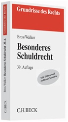 Hans Brox, Hans (Dr. Brox, Wolf-Dietrich Walker, Wolf-Dietrich (Dr.) Walker - Besonderes Schuldrecht