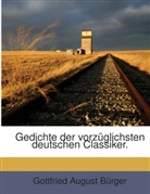 Gottfried August Bürger - Gedichte der vorzüglichsten deutschen Classiker.
