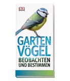 Mark Ward, DK Verlag - Gartenvögel beobachten und bestimmen