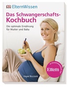 Hope Ricciotti, DK Verlag - Das Schwangerschafts-Kochbuch