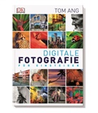 Tom Ang - Digitale Fotografie für Einsteiger