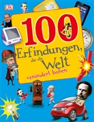 Clive Gifford, Andre Mills, Trace Turner - 100 Erfindungen, die die Welt verändert haben