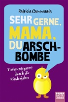 Patricia Cammarata - Sehr gerne, Mama, du Arschbombe