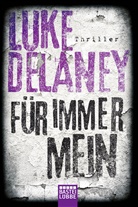 Luke Delaney - Für immer mein
