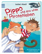 Isabel Abedi, Andrea Hebrock, Andrea Hebrock - Pippo und das wilde Piratenleben