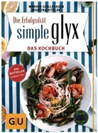 Mona Binner, Marion Grillparzer, Martin Kittler, Martina Kittler, Mona Binner - Simple GLYX - das Kochbuch