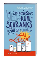 Alain Monnier, Lis KÃ¼nzli, Lis Künzli - Die wunderbare Welt des Kühlschranks in Zeiten mangelnder Liebe