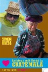 Simon Krebs - Letztens mit Uschi in Guatemala