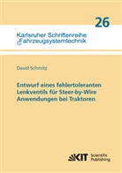 David Schmitz - Entwurf eines fehlertoleranten Lenkventils für Steer-by-Wire Anwendungen bei Traktoren
