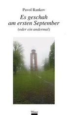 Pavol Rankov, Ines Sebesta - Es geschah am ersten September (oder ein andermal)