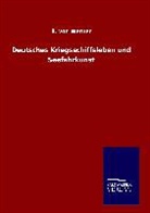 B von Werner, B. Von Werner - Deutsches Kriegsschiffsleben und Seefahrkunst