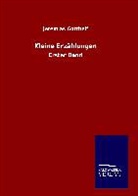 Jeremias Gotthelf - Kleine Erzählungen
