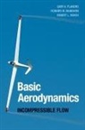 Gary A. Flandro, Gary A. Mcmahon Flandro, Howard M. McMahon, Robert L. Roach - Basic Aerodynamics