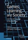 Sasha Squire Barab, Constance Steinkuehler, Constance (University of Wisconsin Steinkuehler, Sasha Barab, Sasha (Arizona State University) Barab, Kurt Squire... - Games, Learning, and Society