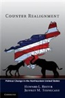 Howard L Reiter, Howard L. Reiter, Howard L. (Professor Emeritus Reiter, Howard L. Stonecash Reiter, Reiter Howard L., Jeffrey M Stonecash... - Counter Realignment