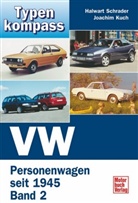 Joachim Kuch, Halwart Schrader - VW, Personenwagen seit 1945. Bd.2