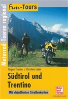 Christian Leber, Jürgen Thurner - Südtirol und Trentino