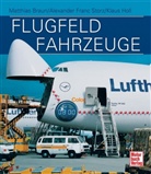 Matthias Braun, Klaus Holl, Alexander Fr. Storz, Alexander Franc Storz - Flugfeldfahrzeuge