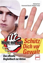 Annemarie Besold, Matthias Huber, Michael Korn - Schütz Dich vor Gewalt