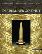 Wilfried Menghin - Der Berliner Goldhut, Museumsausgabe