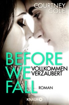Courtney Cole - Before We Fall - Vollkommen verzaubert