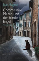 Jean Bagnol - Commissaire Mazan und der blinde Engel