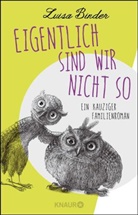 Luisa Binder - Eigentlich sind wir nicht so