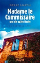 Pierre Martin - Madame le Commissaire und die späte Rache