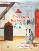 Amélie Jackowski, Moritz Petz, Amélie Jackowski - Der Dachs hat heute einfach Pech