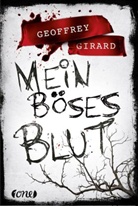 Geoffrey Girard - Mein böses Blut
