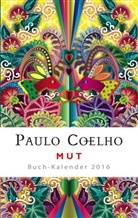 Paulo Coelho - Mut - Buch-Kalender 2016