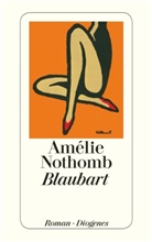 Amélie Nothomb - Blaubart