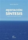Arjuna - Meditación síntesis : 7 etapas para una meditación inteligente